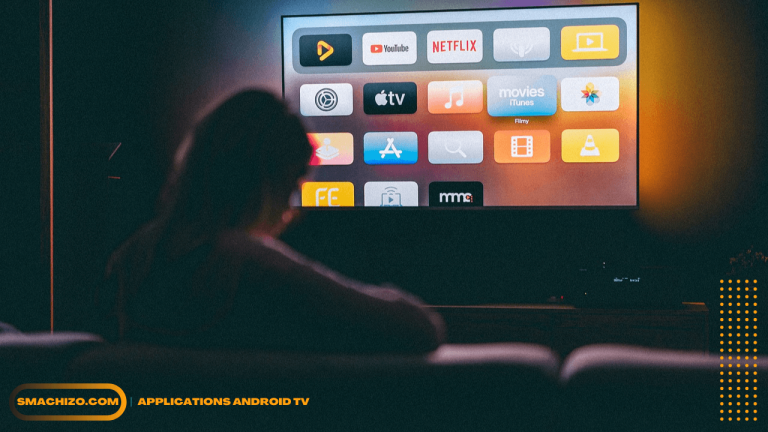 Les Meilleures Applications Android TV pour booster votre Smart TV