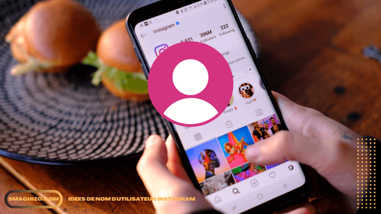 Top 50 Nouveaux Noms d&rsquo;Utilisateur Instagram Stylé et Original pour Homme et Femme