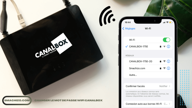 Comment Changer le Mot de Passe de son WiFi CANALBOX