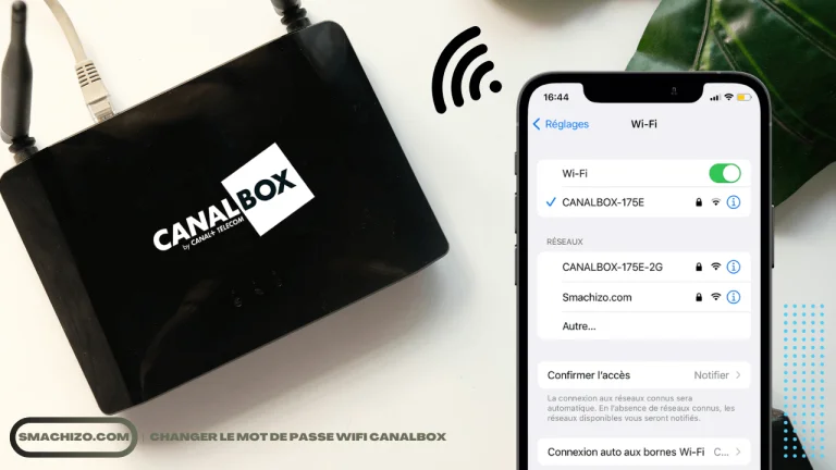 Comment Changer le Mot de Passe de son WiFi CANALBOX