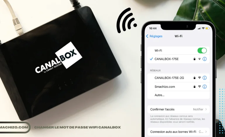 Comment Changer le Mot de Passe de son WiFi CANALBOX Afrique