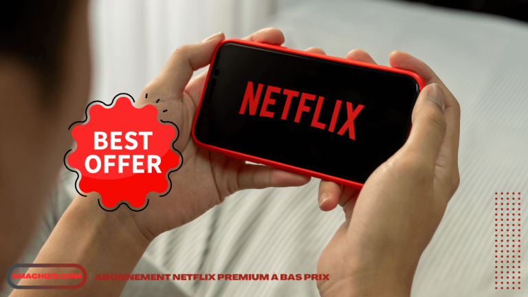 Comment Avoir Un Abonnement Netflix Premium à Bas Prix